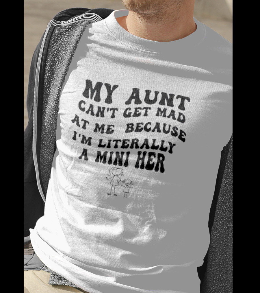 My Aunt Can't Get Mad At Me Because I'm Literally A Mini Her Cute Stick Figure Duo T-Shirt
