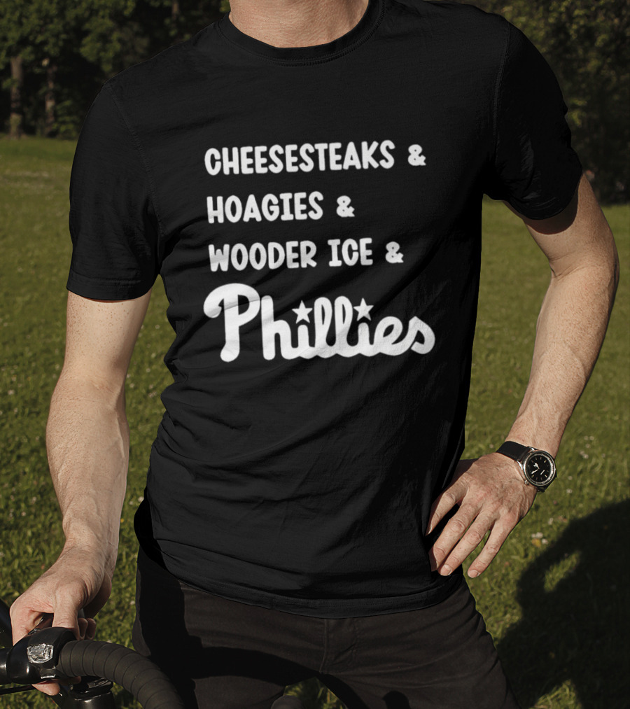 Cheesesteaks Hoagies Wooder Ice Phillies Philadelphia Favorites T-Shirt