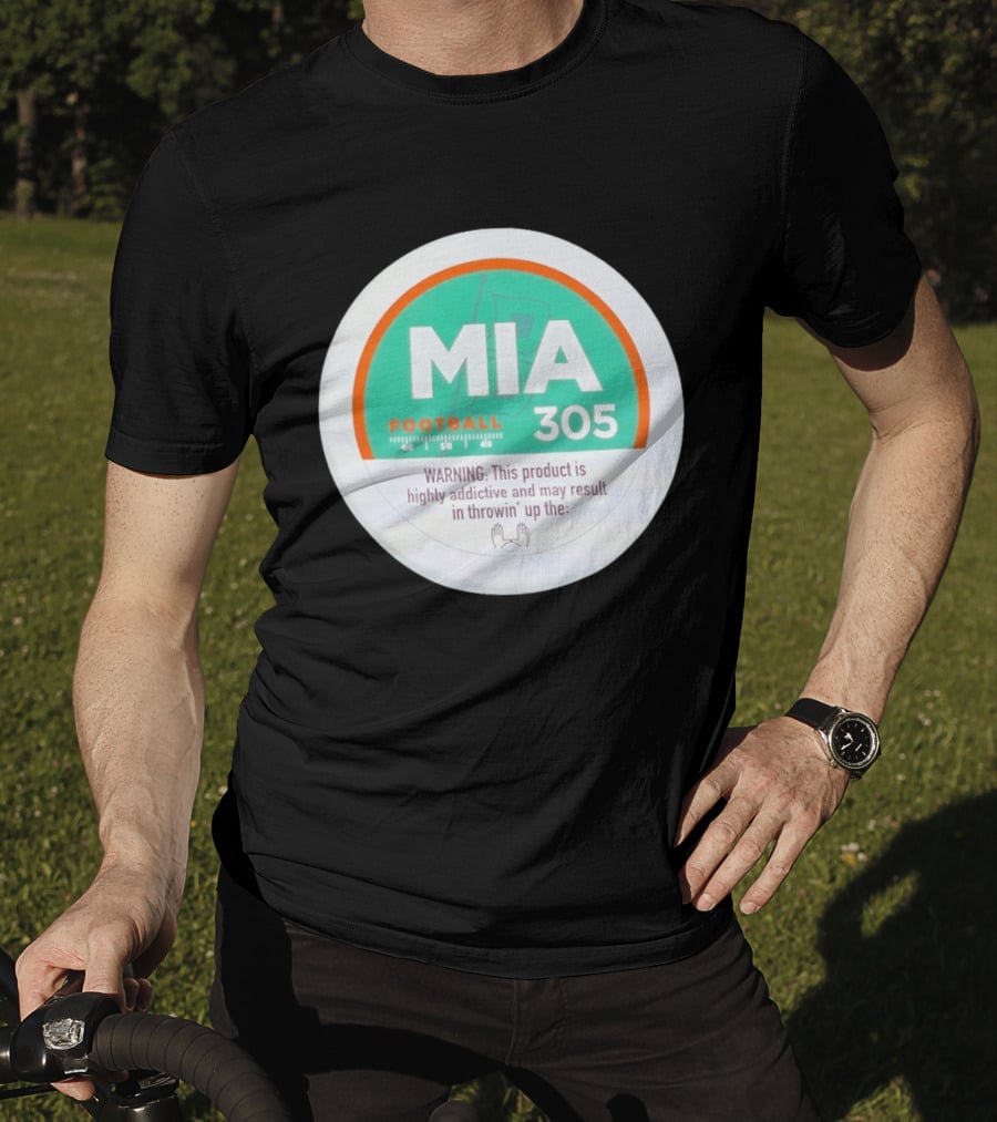 MIA Football 305 Miami Hurricanes Addictive Warning T-Shirt
