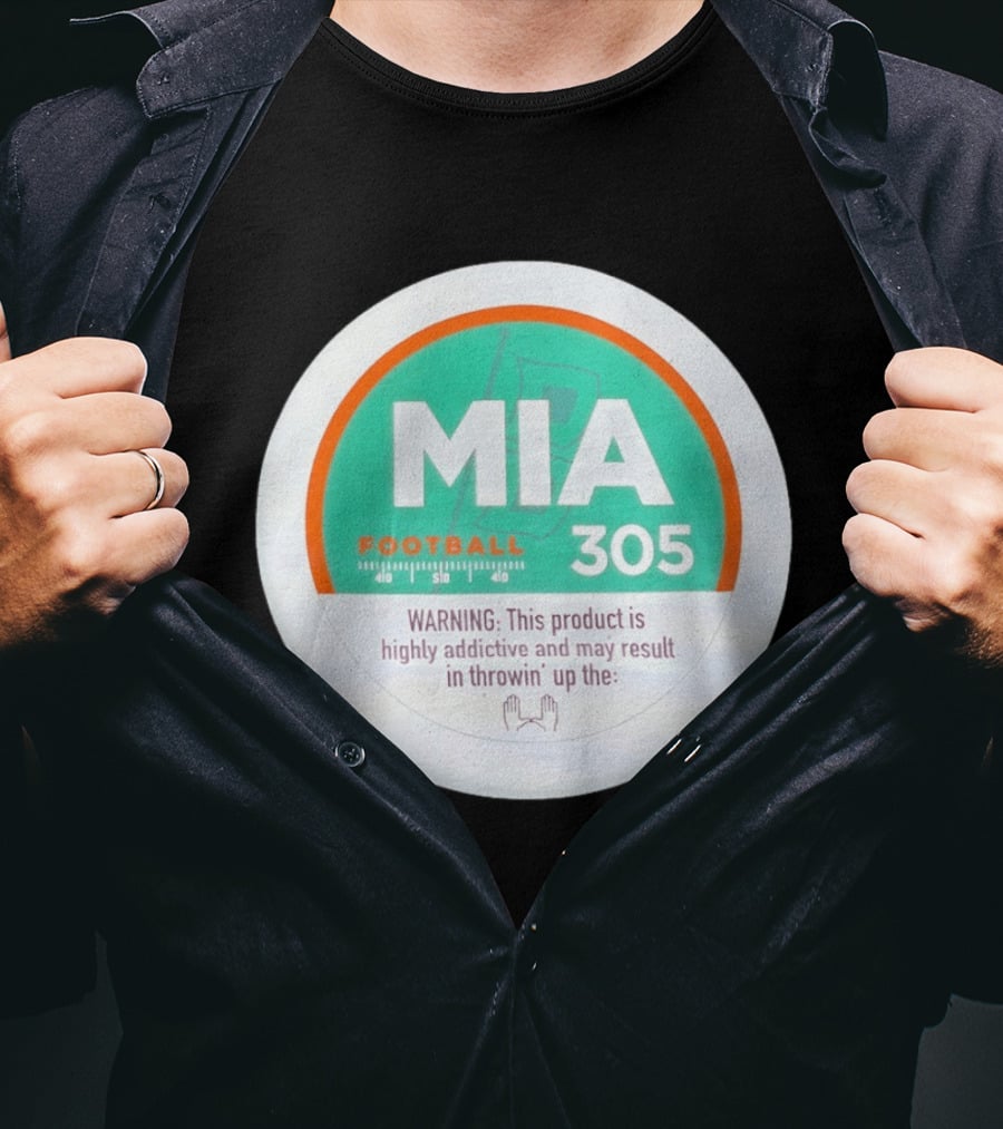 MIA Football 305 Miami Hurricanes Addictive Warning T-Shirt