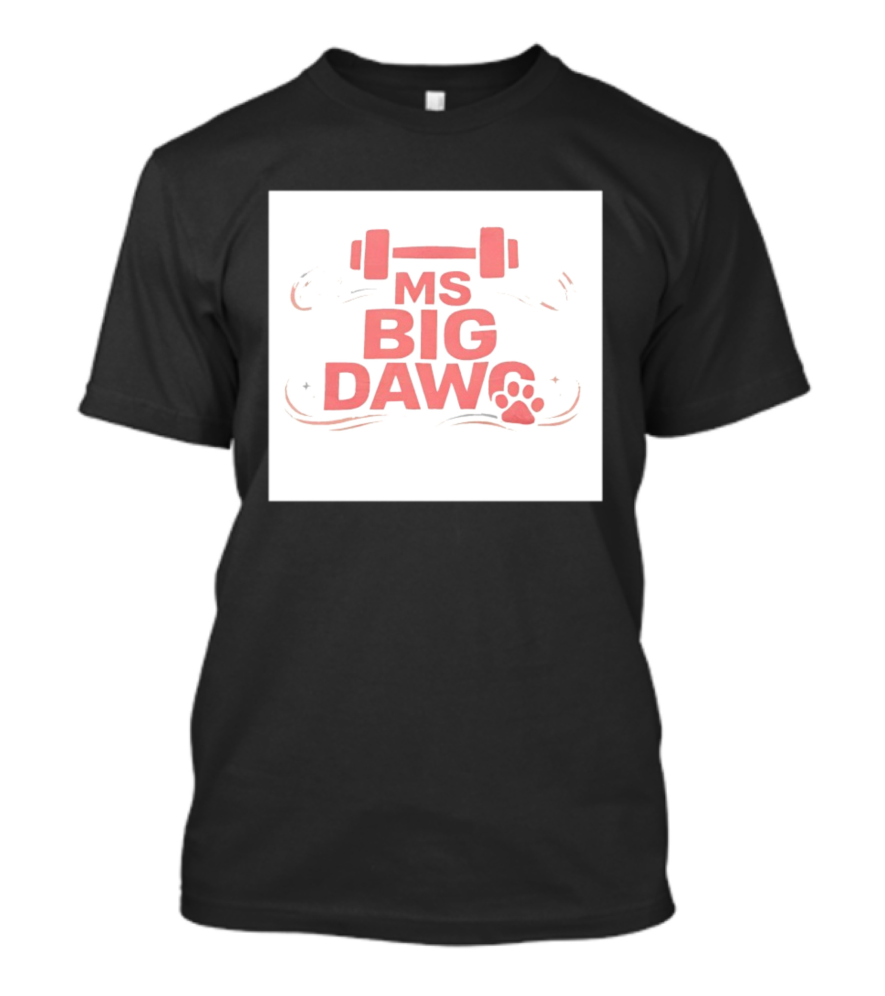 MS Big Dawg Weightlifting Paw Print Fitness T-Shirt