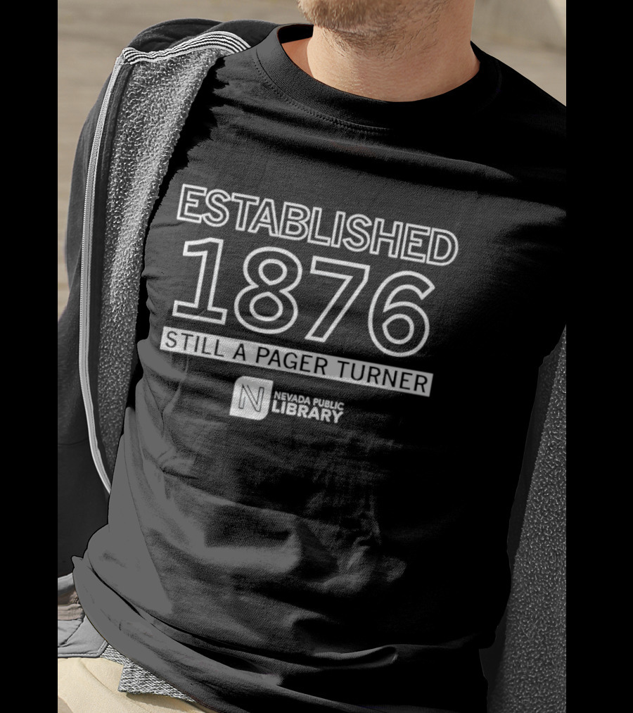 Established 1876 Nevada Public Library Still A Page Turner T-Shirt