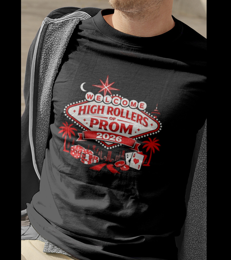 Welcome High Rollers Of Prom 2026 Las Vegas Casino Theme City Skyline T-Shirt