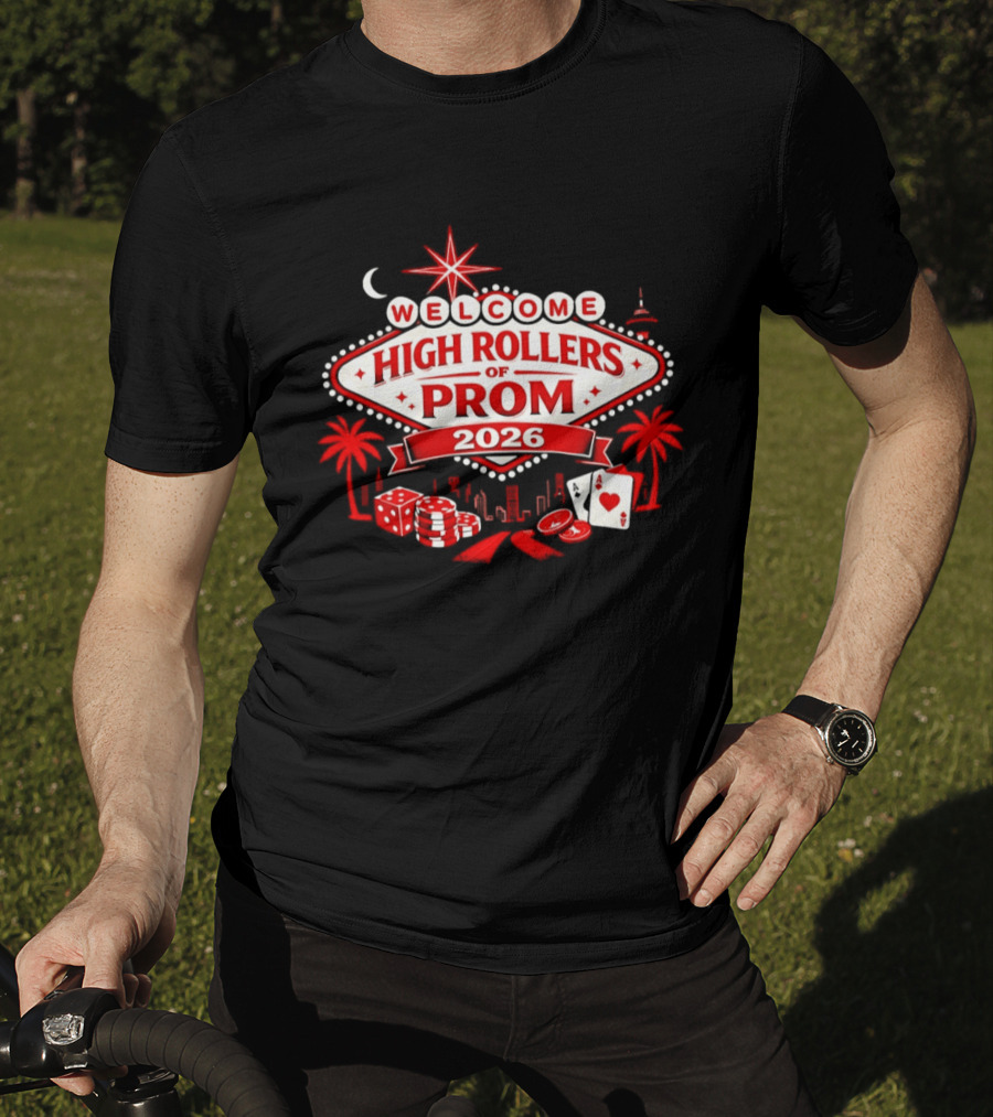 Welcome High Rollers Of Prom 2026 Las Vegas Casino Theme City Skyline T-Shirt