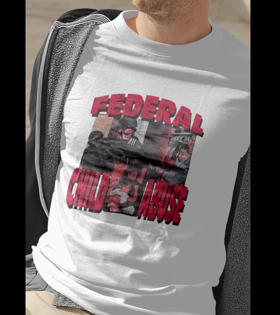 Federal Child Abuse Controversial Imagery Critique T-Shirt
