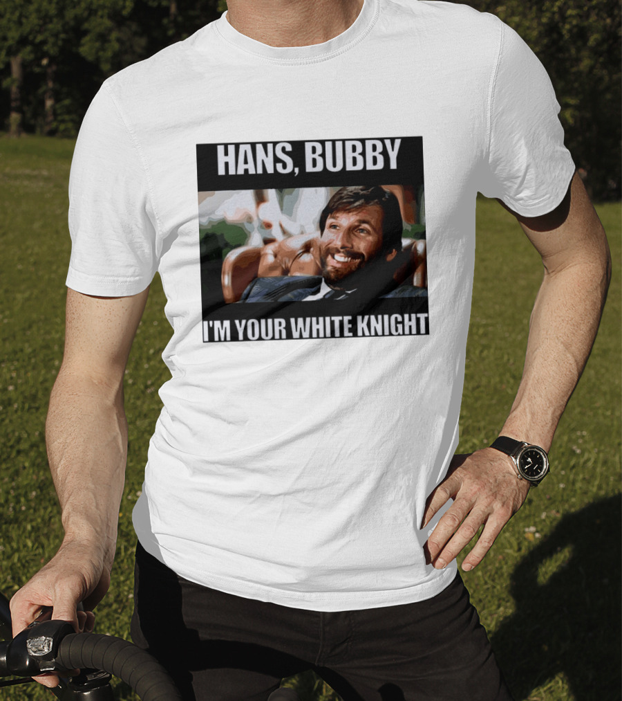Hans Bubby I'm Your White Knight Iconic Movie T-Shirt