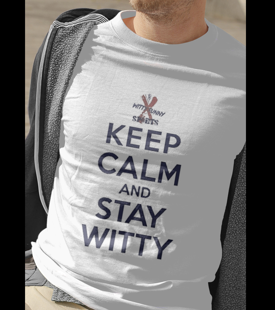 Keep Calm And Stay Witty Funny Crossplay Twist T-Shirt