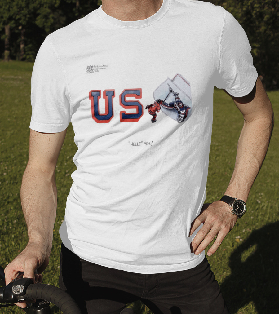 US Hockey Victory Helle Yes Connor Hellebuyck Heroic As US Holds Off Canada For Olympic Gold T-Shirt