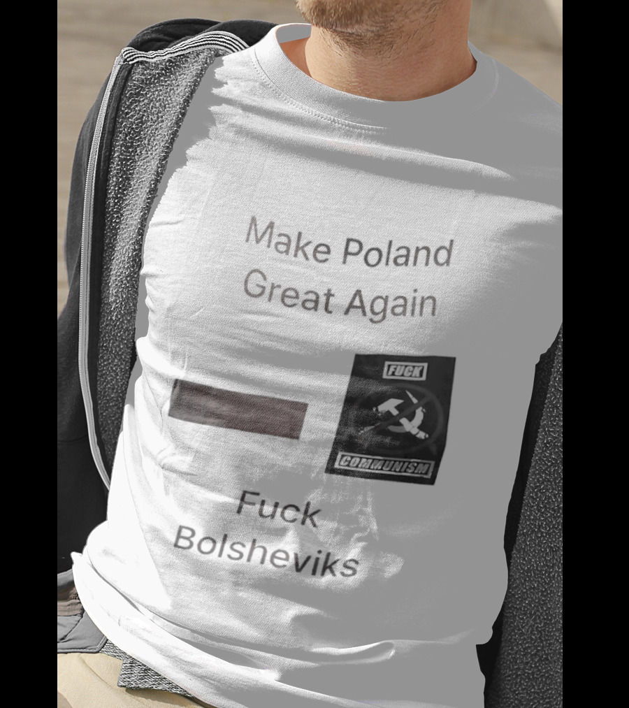 Make Poland Great Again Fck Bolsheviks Red And Black T-Shirt