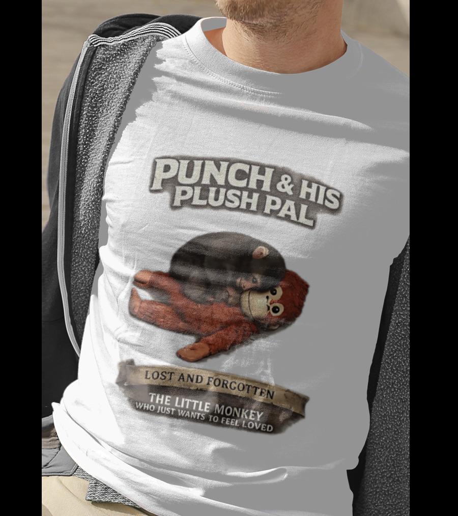Punch And His Plush Pal Lost And Forgotten The Little Monkey Who Just Wants To Feel Loved T-Shirt