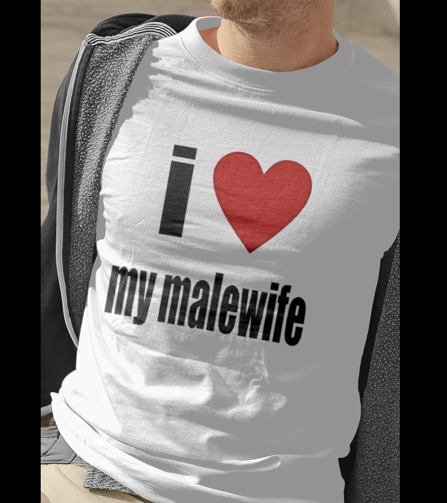 I Love My Malewife Heart Shape T-Shirt