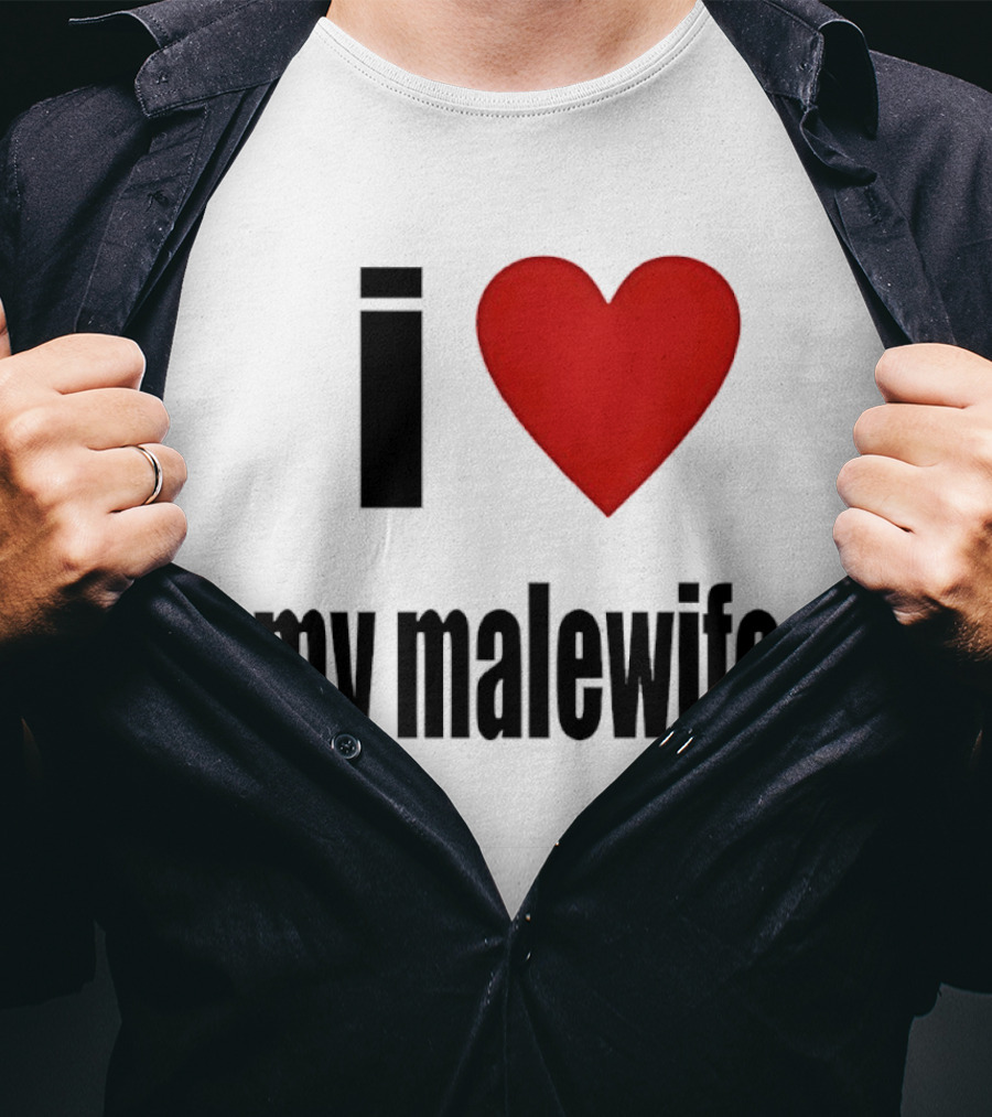I Love My Malewife Heart Shape T-Shirt