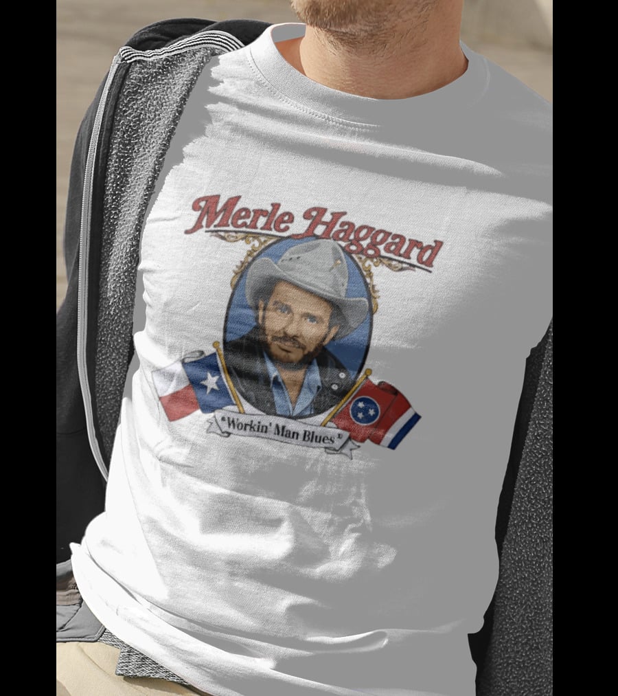 Merle Haggard Workin' Man Blues Texas Tennessee Country Music Hero T-Shirt