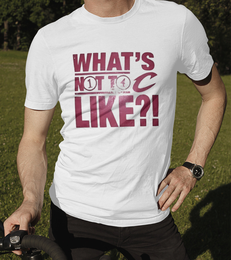 Cleveland Cavaliers What's Not To Like C Highlighted Blitz T-Shirt
