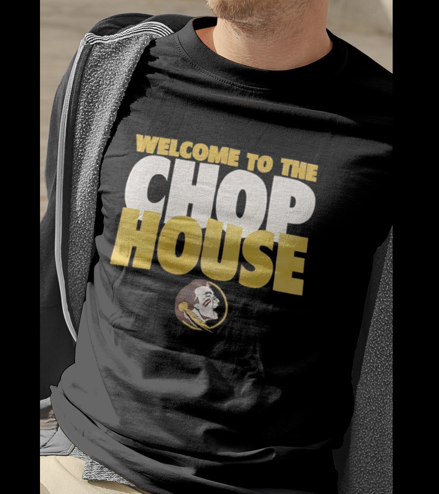 Florida State Seminoles Welcome To The Chop House T-Shirt