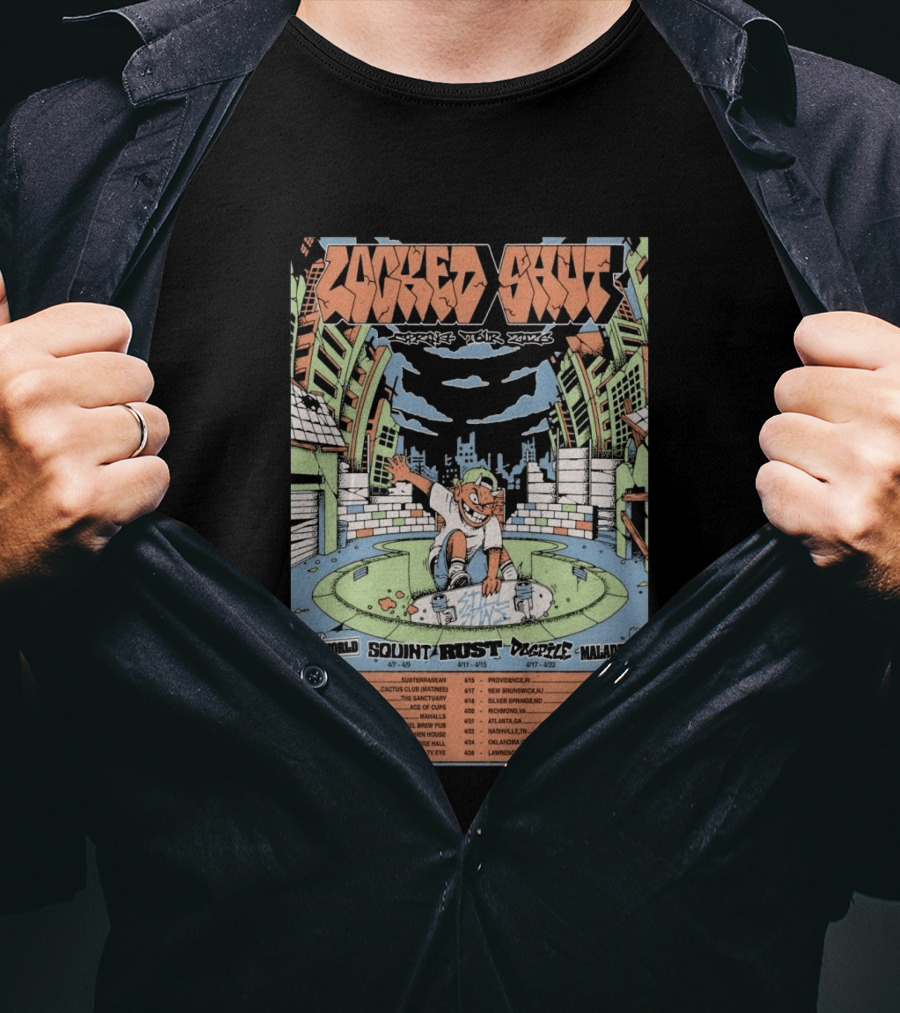 LOCKED SHUT Tour Spring 2026 Skateboarder Urban Scene Bad World Squint Rust Deplete Maladjust Dates T-Shirt