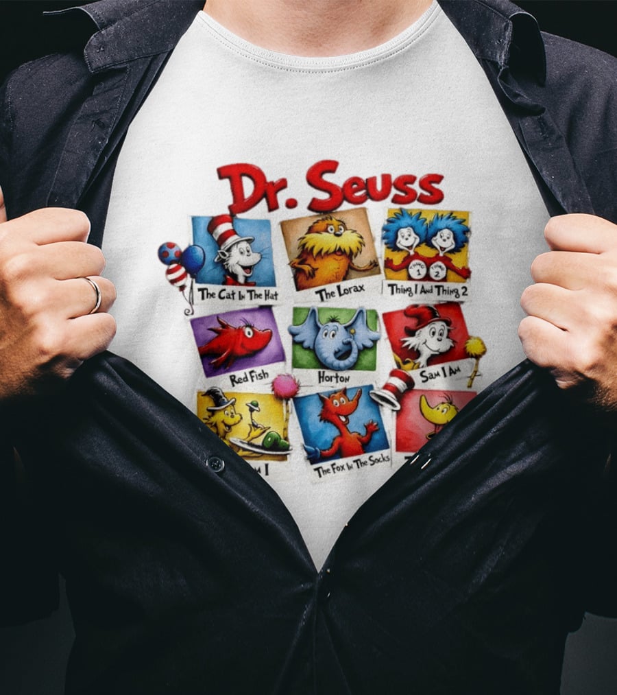 Dr. Seuss The Cat In The Hat The Lorax Thing 1 And Thing 2 Red Fish Horton Sam I Am Guy Am I The Fox In The Socks The Sneetches T-Shirt