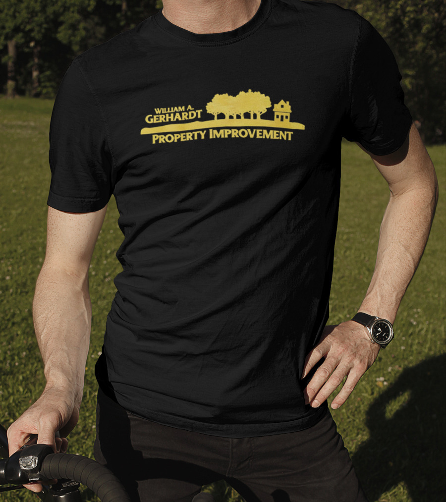 William A Gerhardt Property Improvement Trees And House T-Shirt
