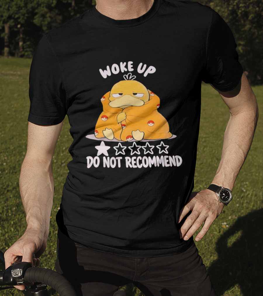 Woke Up Do Not Recommend 1 Star Koduck T-Shirt
