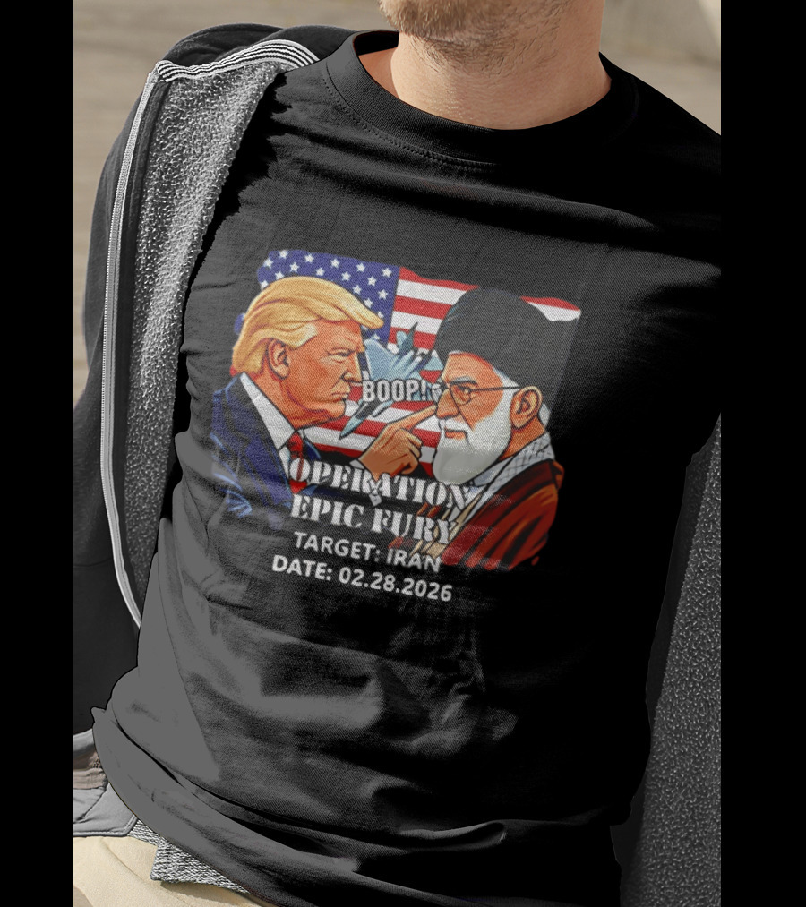 Operation Epic Fury Trump Vs Ali Khamenei Boop Iran February 28 2026 T-Shirt