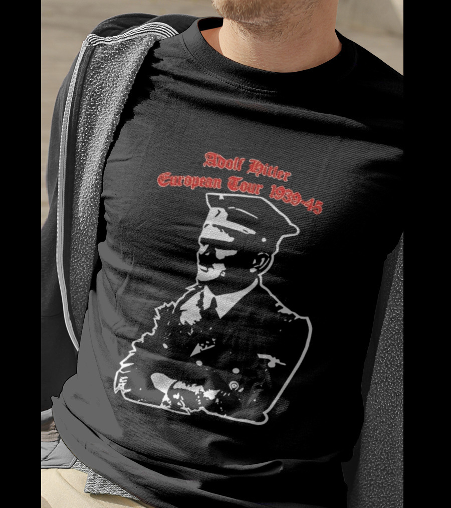 Adolf Hitler European Tour 1939 1945 Dates T-Shirt
