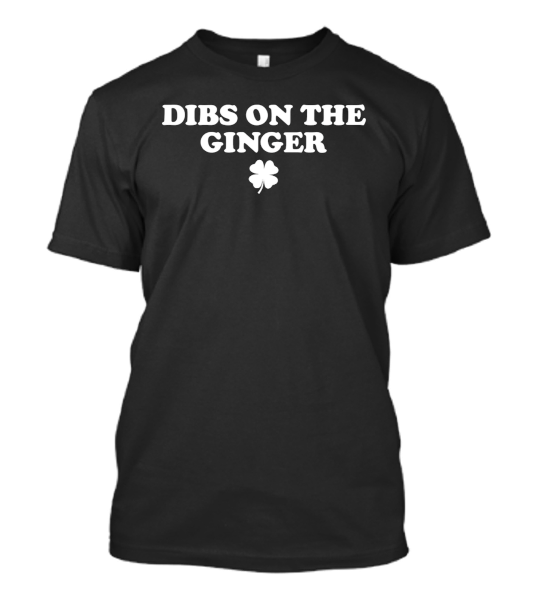 Dibs On The Ginger Clover St Patrick's Day T-Shirt