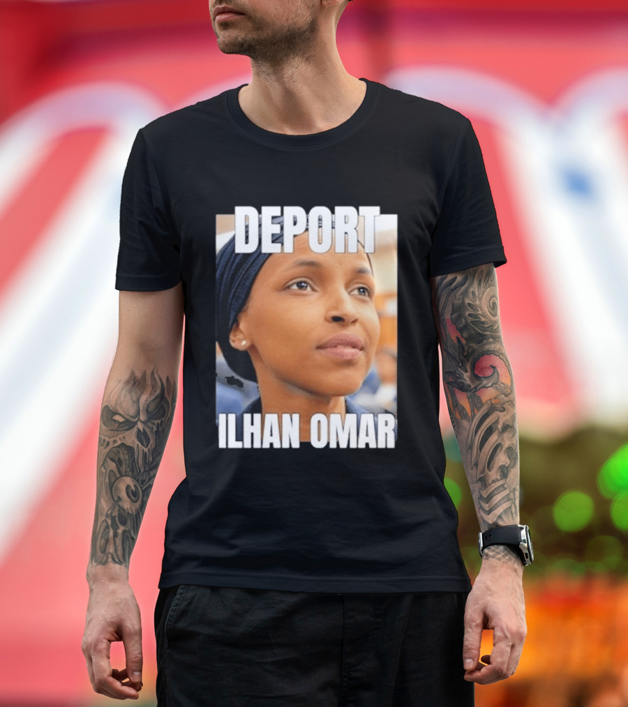 Deport Ilhan Omar T-Shirt