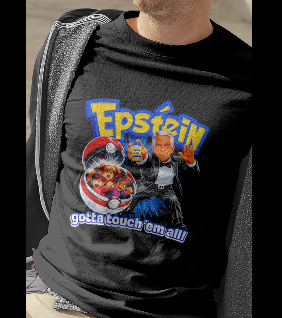 Epstein Gotta Touch Em All Meme T-Shirt
