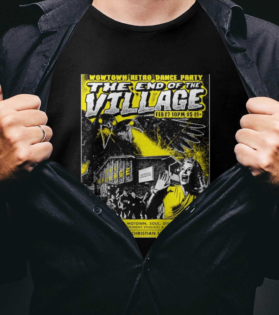 Wowtown Retro Dance Party The End Of The Village Feb 27 10PM Lancaster PA T-Shirt