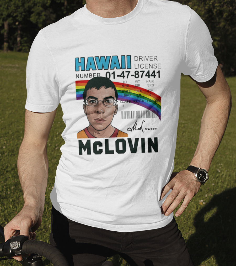 Hawaii Driver License McLovin Superbad Number 01 47 87441 Rainbow T-Shirt