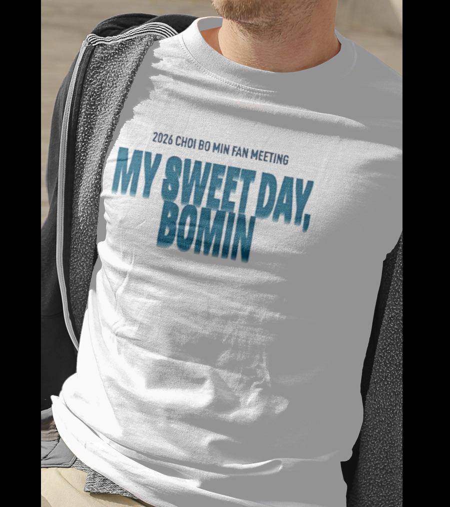 2026 Choi Bo Min Fan Meeting My Sweet Day Bomin T-Shirt