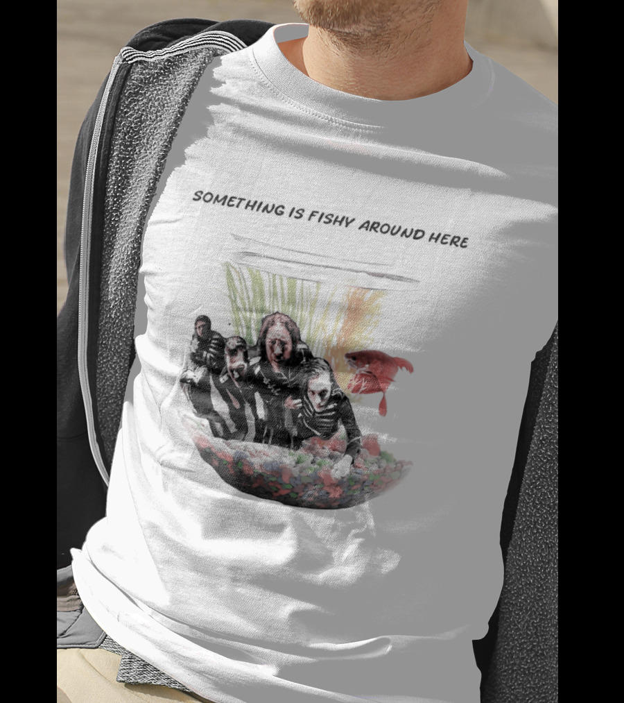 Something Is Fishy Around Here Fishbowl Aquarium T-Shirt