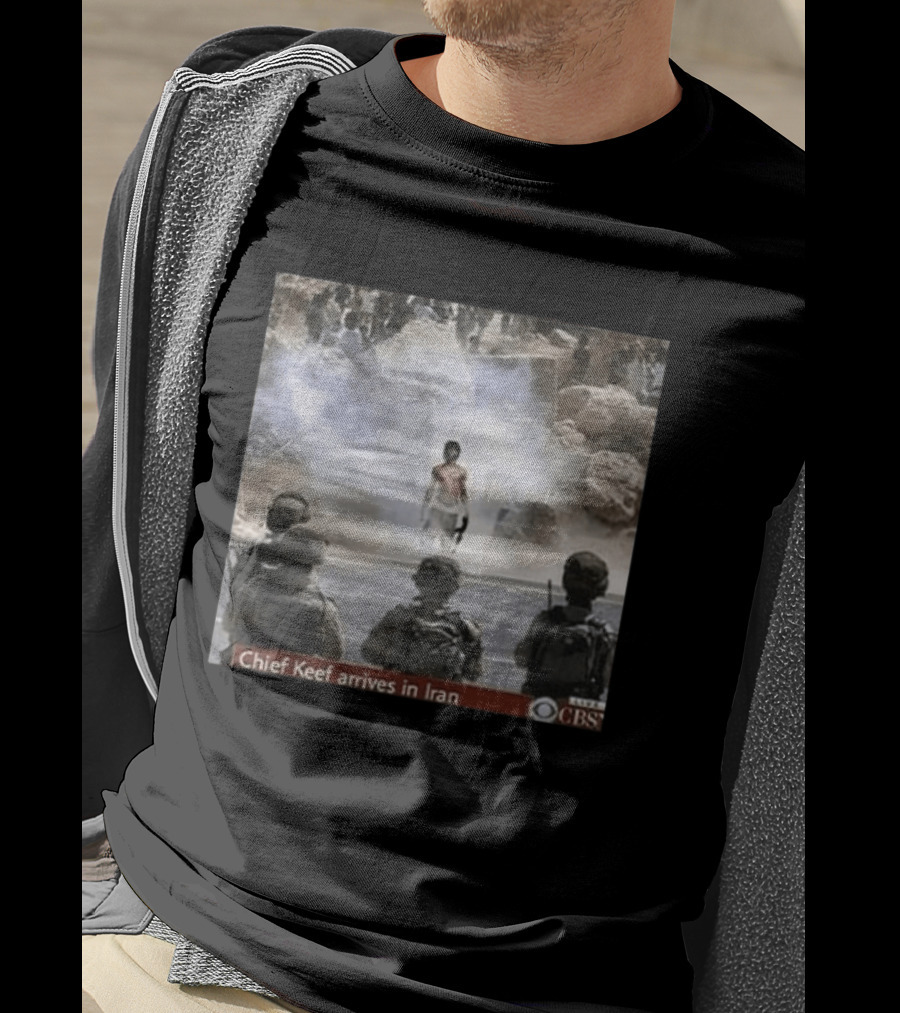 Chief Keef Arrives In Iran CBS War Is Over T-Shirt