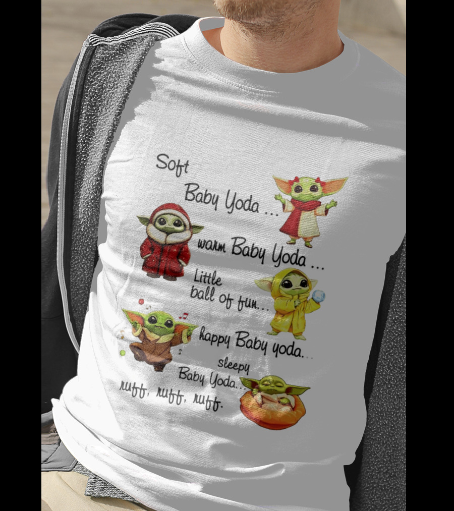 Soft Baby Yoda Warm Happy Little Ball Of Fun Baby Yoda T-Shirt