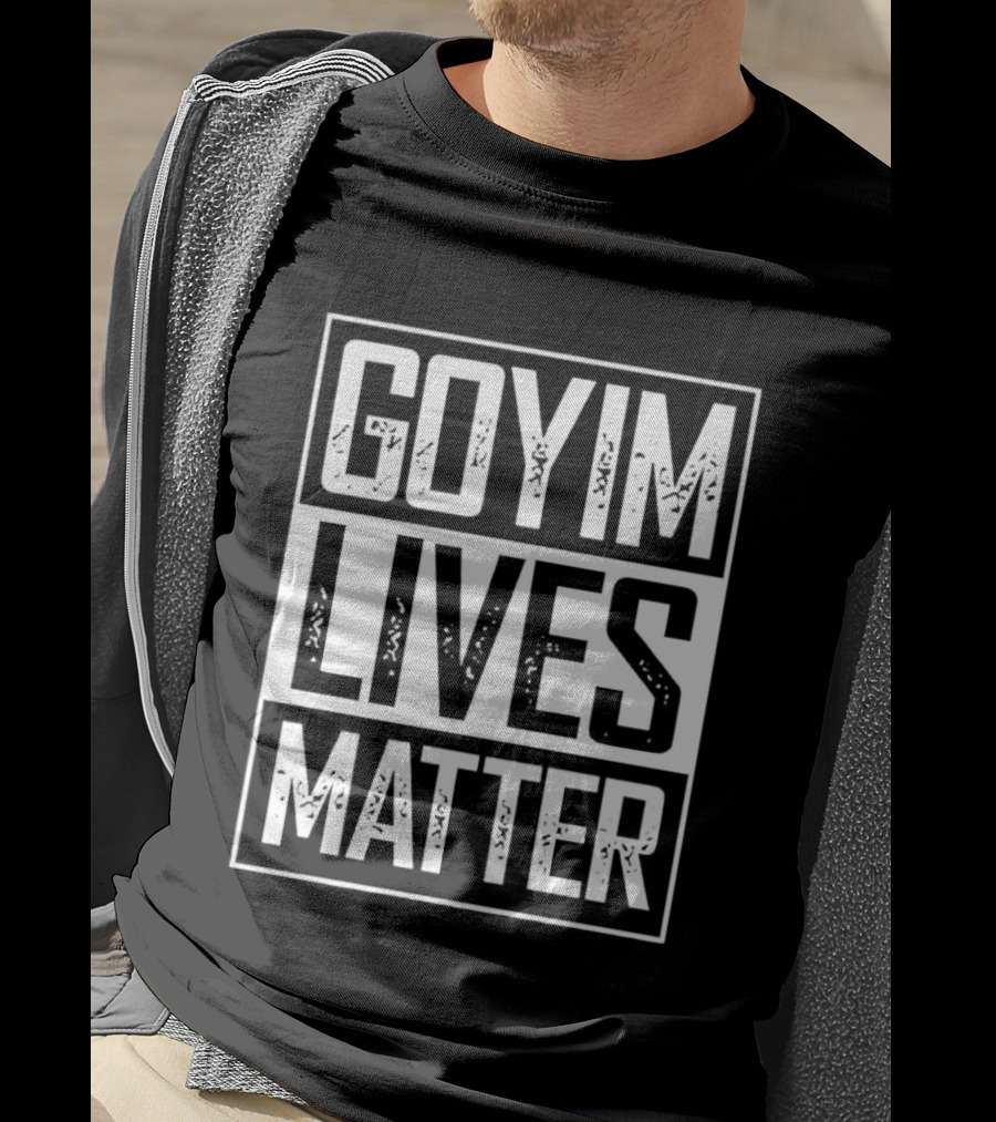 Goyim Lives Matter Phrase Rectangular Bold White T-Shirt