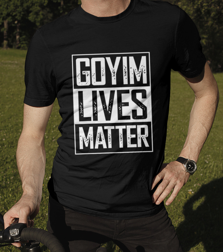 Goyim Lives Matter Phrase Rectangular Bold White T-Shirt