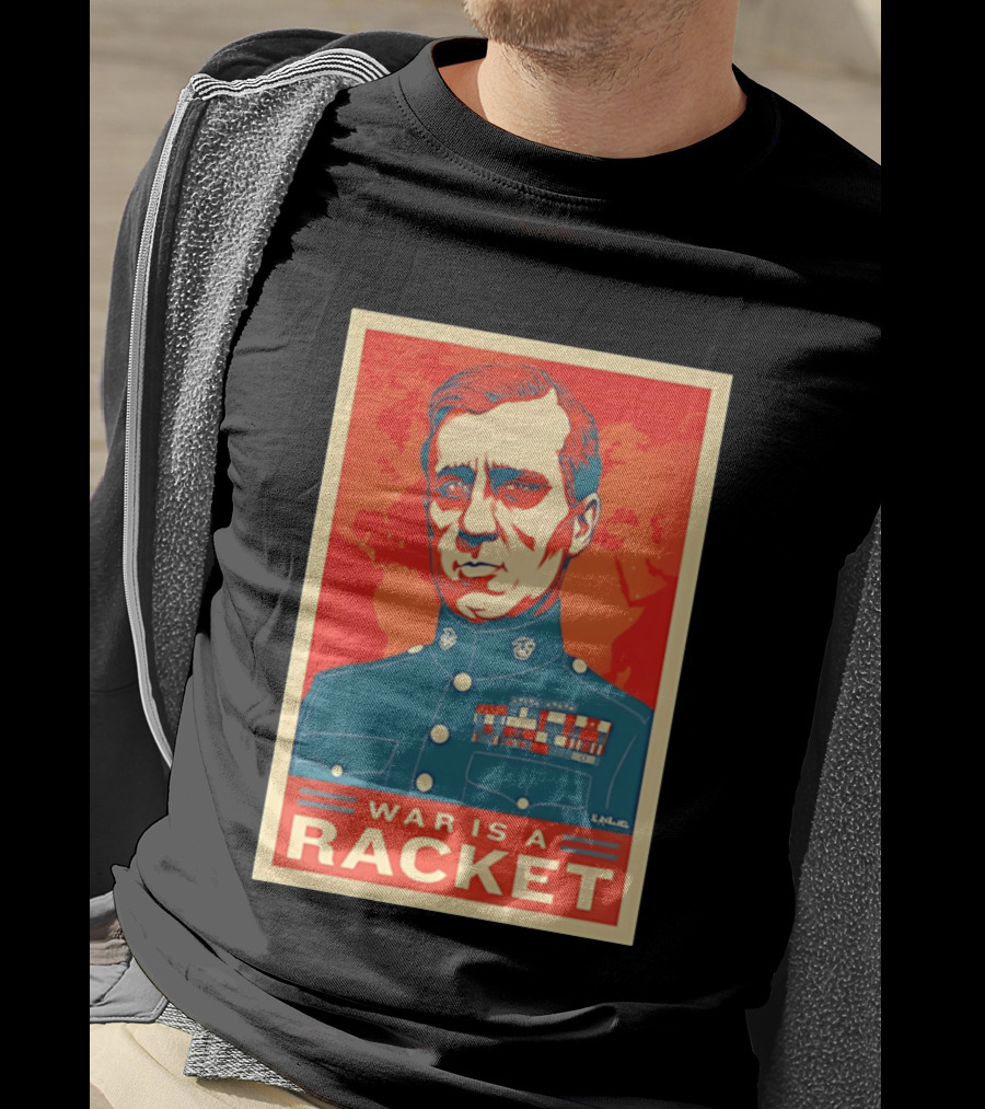 Smedley Butler War Is A Racket Organic Military Satire T-Shirt