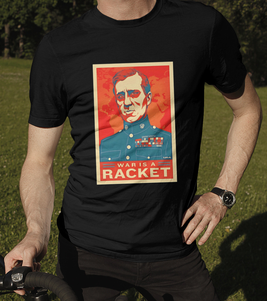 Smedley Butler War Is A Racket Organic Military Satire T-Shirt