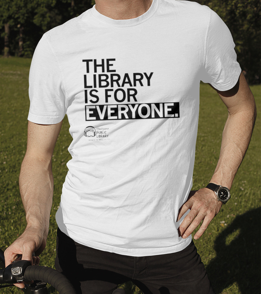FOMPL The Library Is For Everyone Public Library T-Shirt