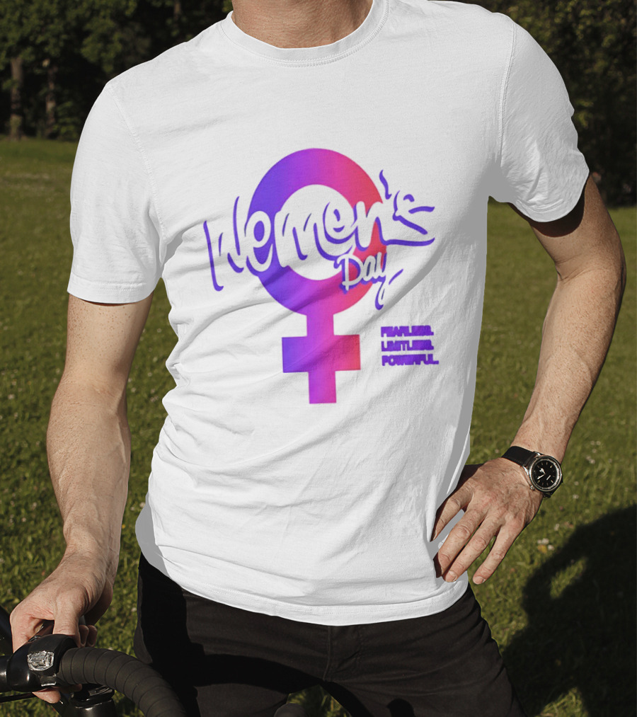 Women's Day Fearless Limitless Powerful T-Shirt