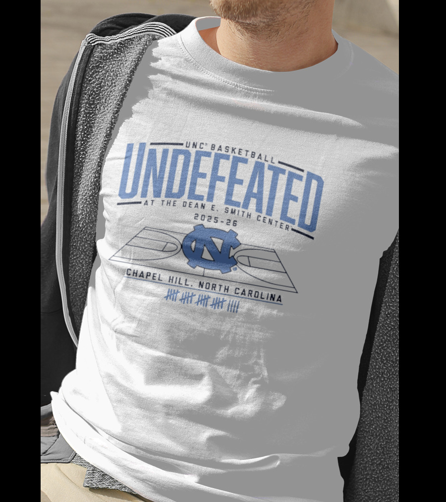 UNC Basketball Undefeated 2025 26 At Dean E. Smith Center Chapel Hill North Carolina T-Shirt