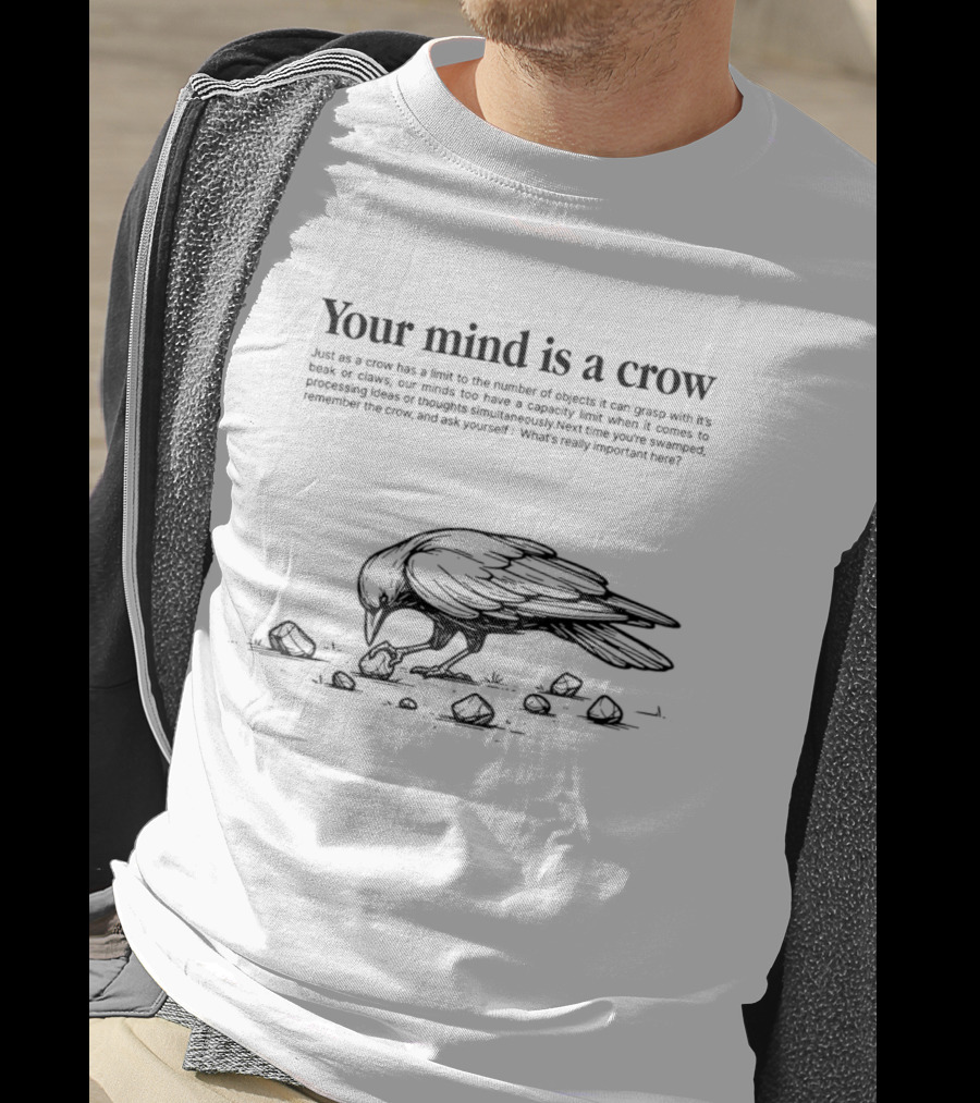Your Mind Is A Crow Puzzle Of Objects Limits Of Processing T-Shirt