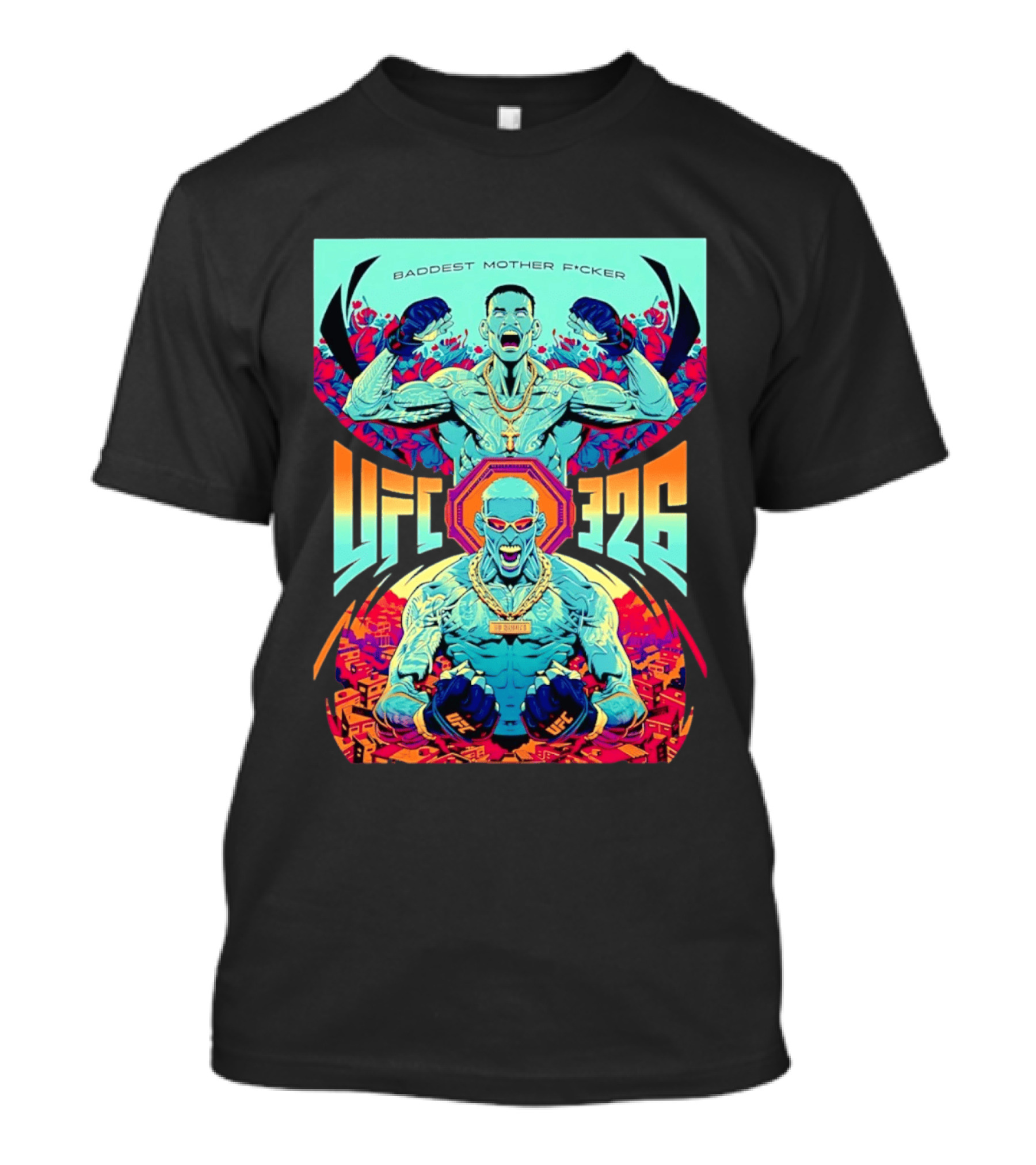 UFC 326 Baddest Mother F*cker Holloway Vs Oliveira 2 March 7 2026 T-Shirt