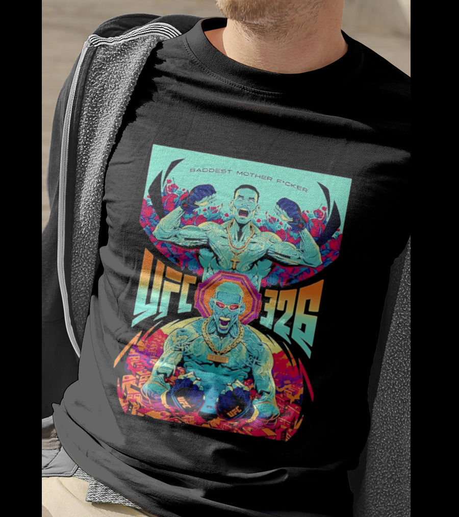 UFC 326 Baddest Mother F*cker Holloway Vs Oliveira 2 March 7 2026 T-Shirt