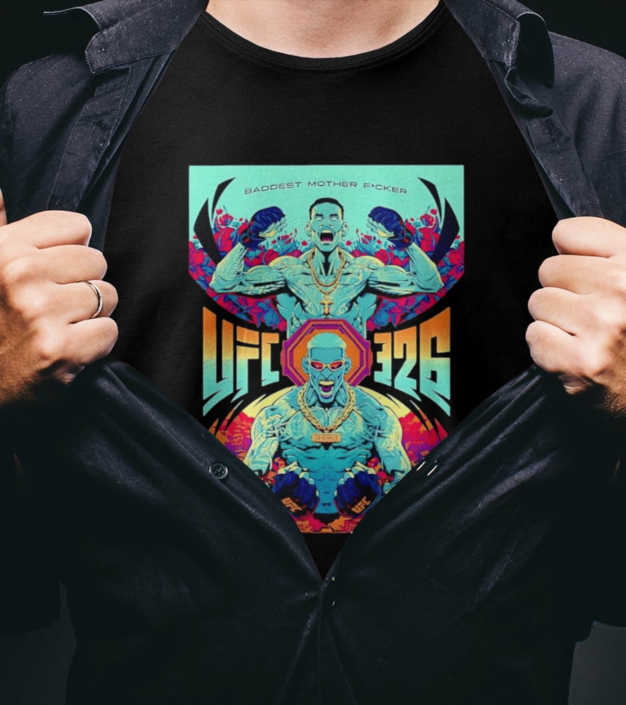 UFC 326 Baddest Mother F*cker Holloway Vs Oliveira 2 March 7 2026 T-Shirt