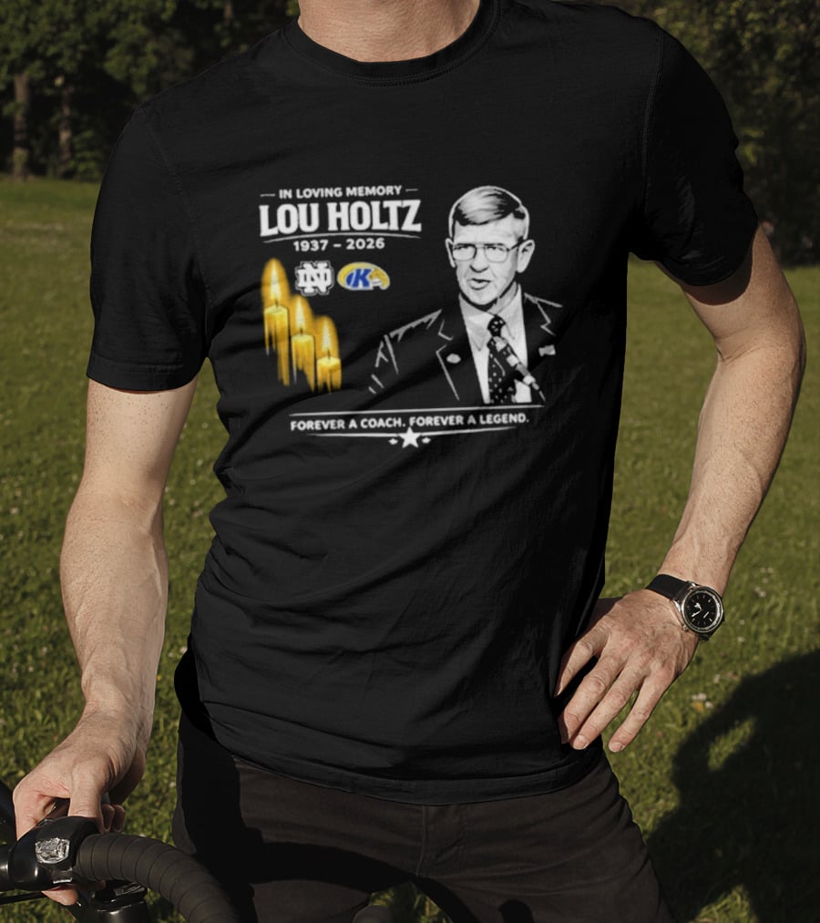 In Loving Memory Lou Holtz 1937 2026 Forever A Coach Forever A Legend Candles Kent State T-Shirt