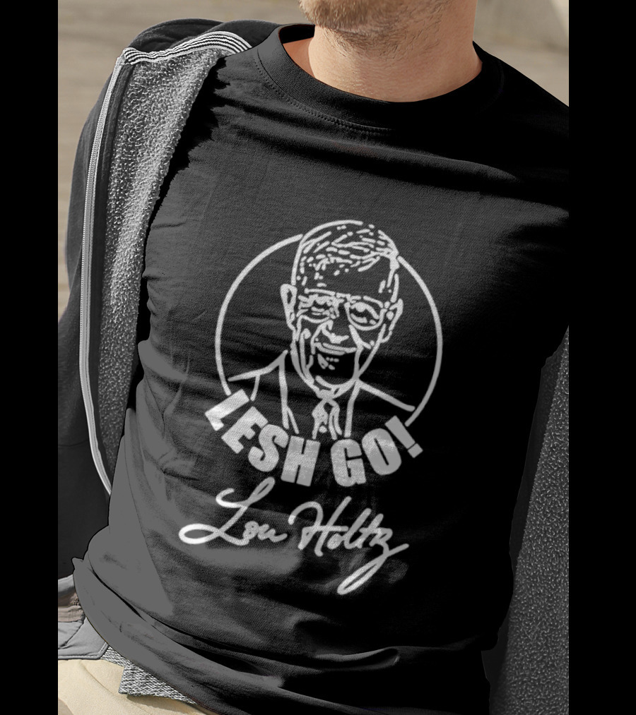 Lesh Go Lou Holtz 2026 T-Shirt