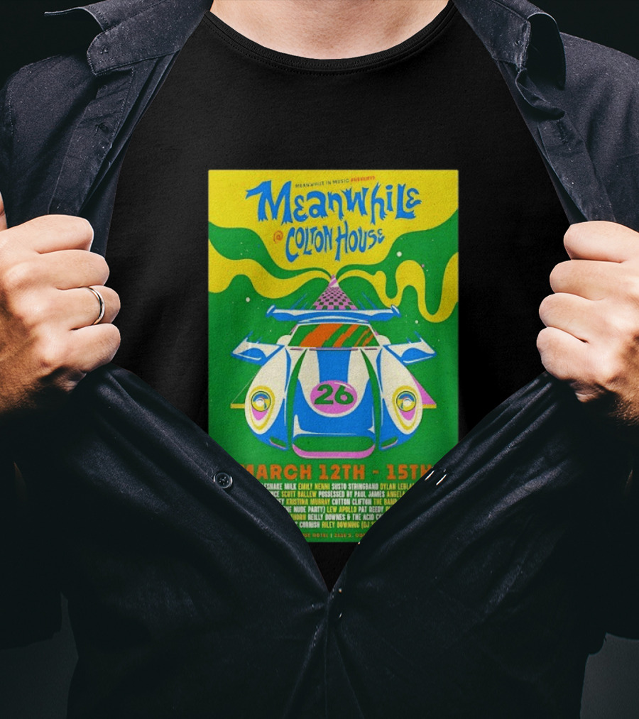 Meanwhile Colton House March 12 15 2026 Austin TX Music Event T-Shirt