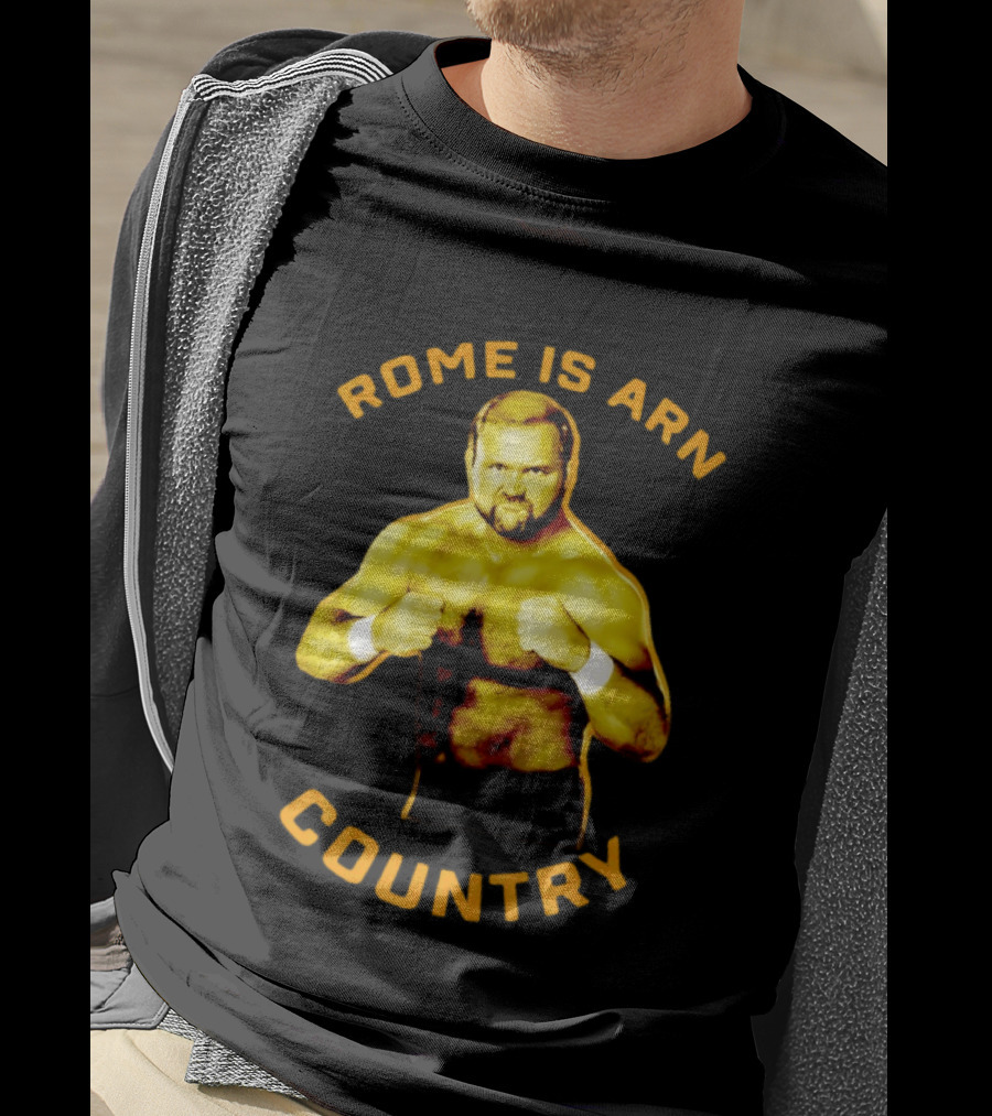Rome Is Arn Country Classic Wrestling Legend T-Shirt
