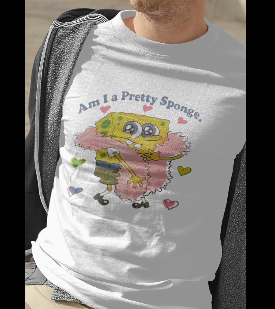 Am I A Pretty Sponge Cute Heart And Fun SpongeBob T-Shirt